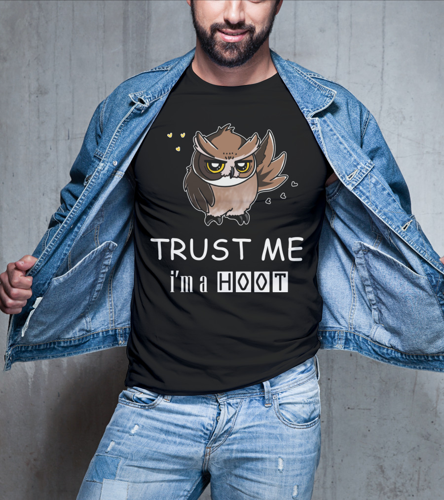 Trust Me I'm A Hoot Owl With Hearts T-Shirt