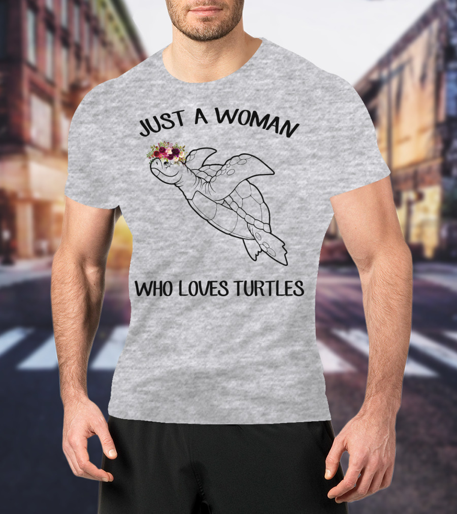 Just A Woman Who Loves Turtles With Floral Crown T-Shirt