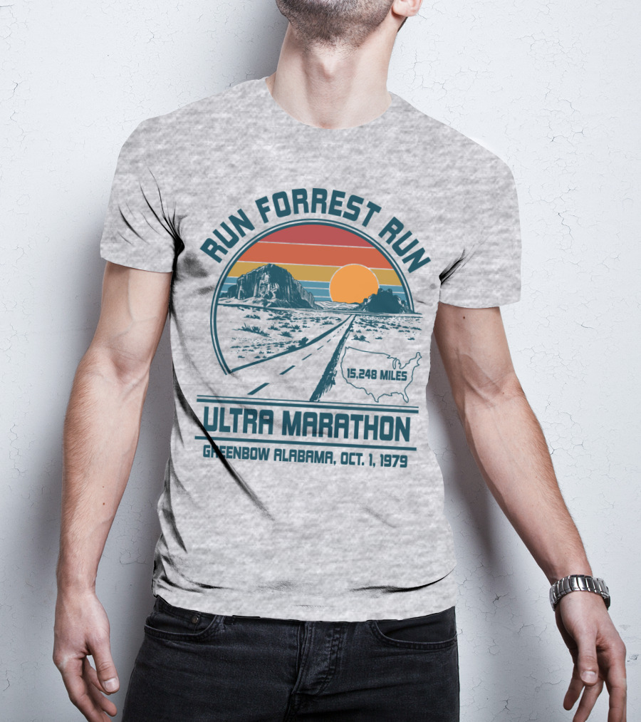 Run Forrest Run Ultra Marathon Greenbow Alabama Oct 1 1979 15,248 Miles T-Shirt