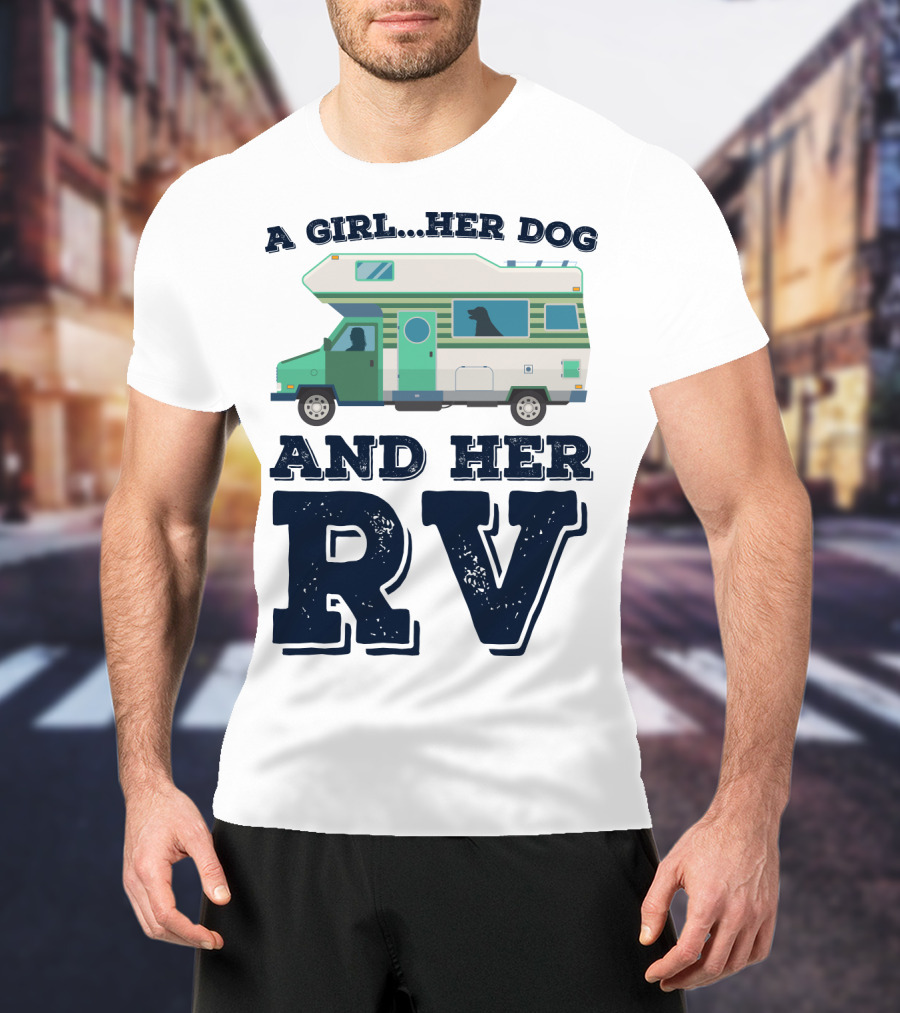 A Girl Her Dog And Her RV Adventure T-Shirt