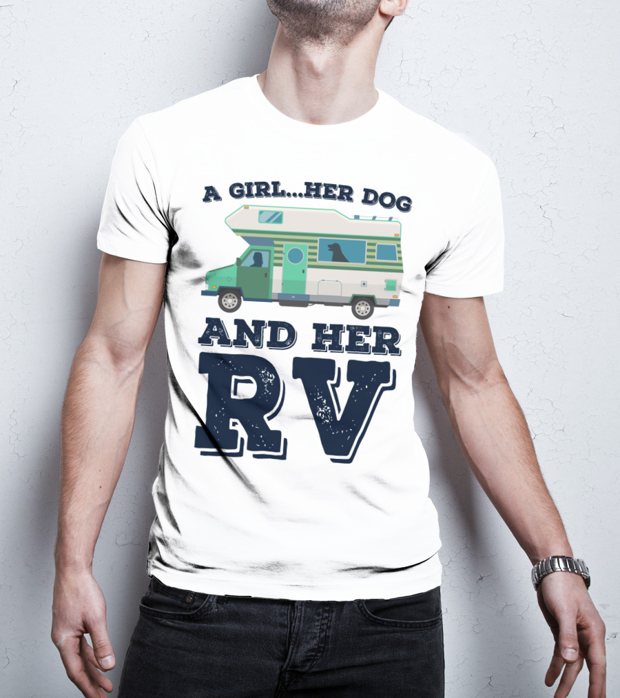 A Girl Her Dog And Her RV Adventure T-Shirt