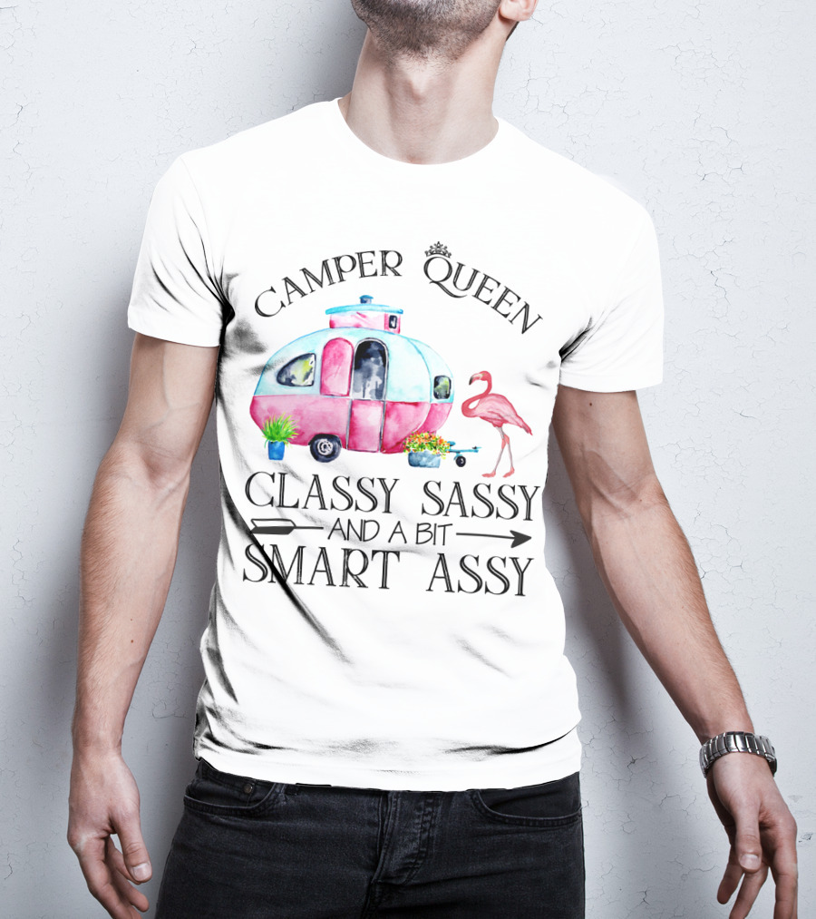 Camper Queen Classy Sassy And A Bit Smart Assy Flamingo Trailer T-Shirt