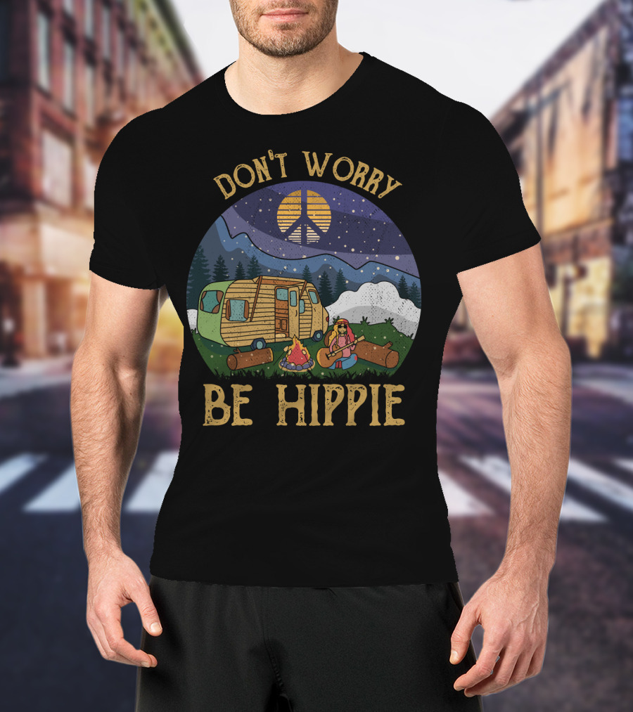 Don't Worry Be Hippie Camper Peace Sign Campfire Scene T-Shirt