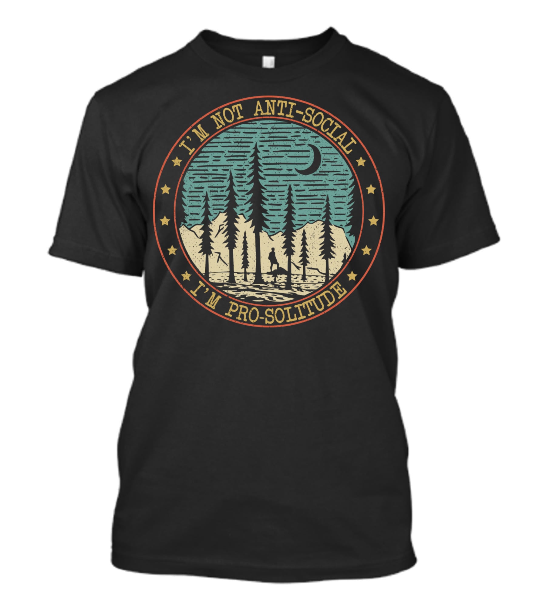 I'm Not Anti-Social I'm Pro-Solitude Forest Moon T-Shirt