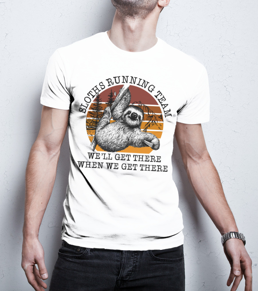 SLOTHS RUNNING TEAM WE'LL GET THERE WHEN WE GET THERE Retro Sunset Forest T-Shirt