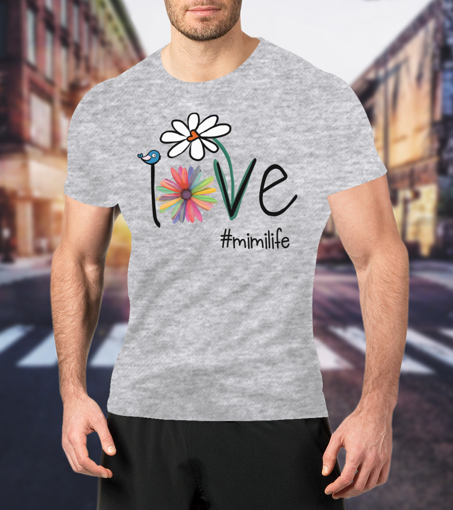 Love Mimi Life Floral Design With Bluebird And Colorful Flowers T-Shirt