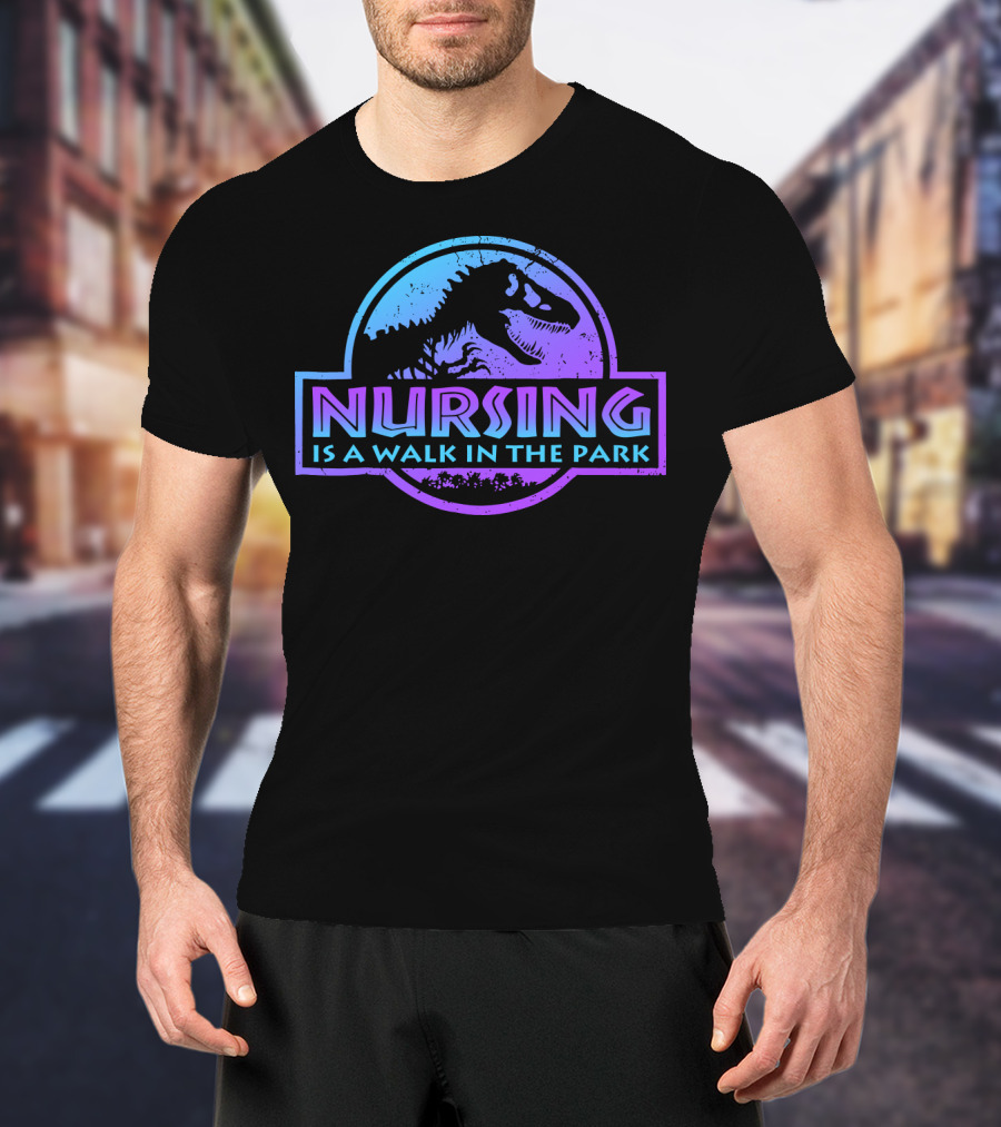 Nursing Is A Walk In The Park Dinosaur Emblem T-Shirt