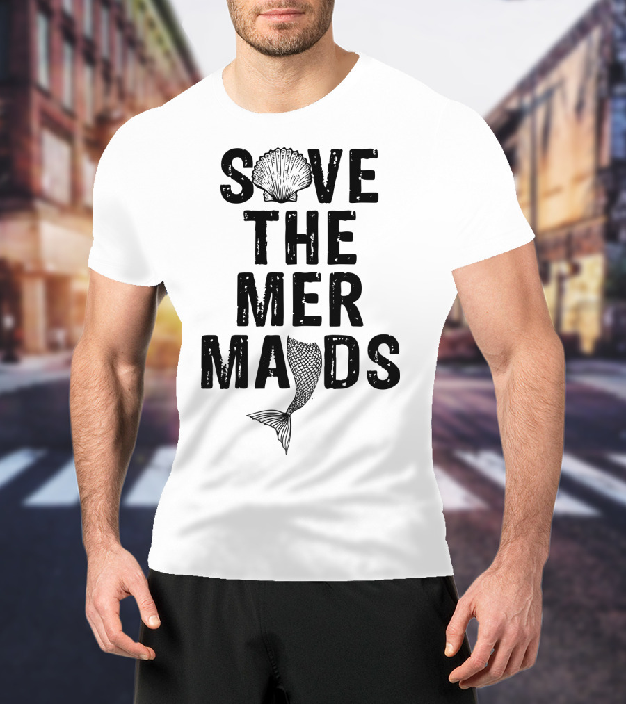Save The Mermaids T-Shirt