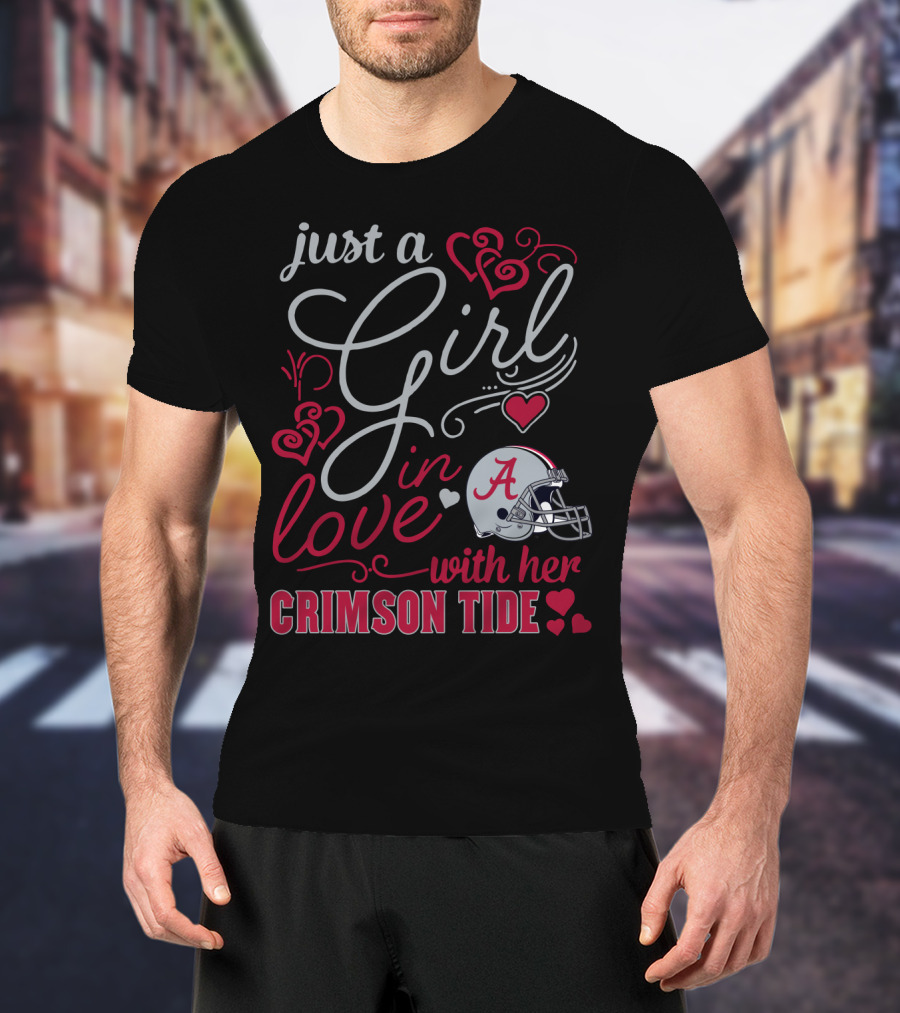 Just A Girl In Love With Her Crimson Tide T-Shirt