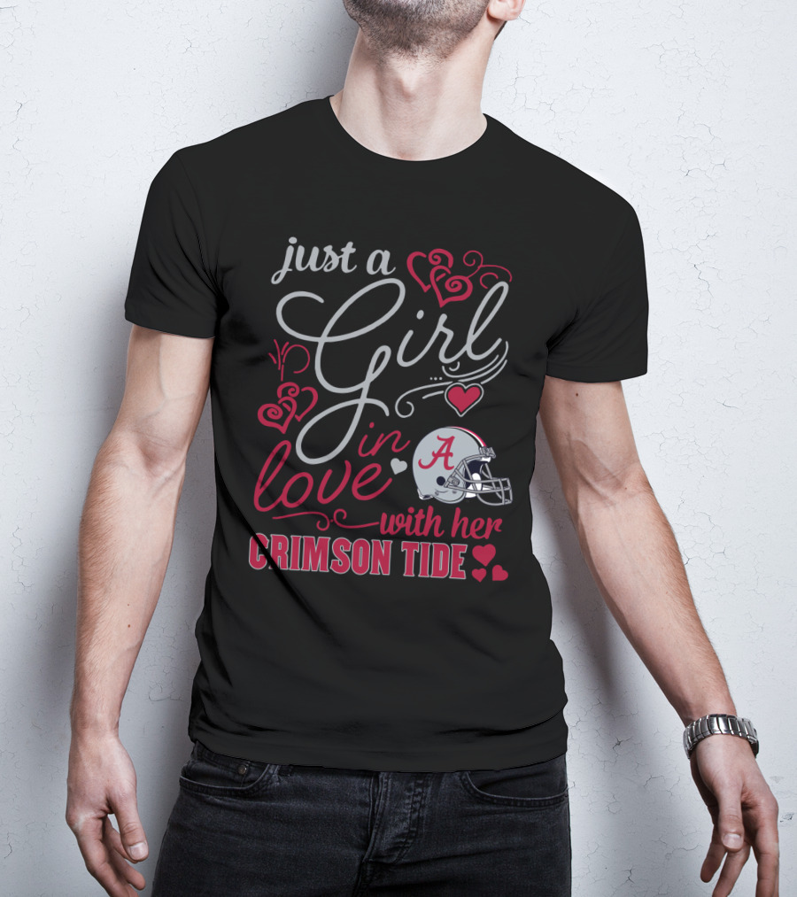 Just A Girl In Love With Her Crimson Tide T-Shirt