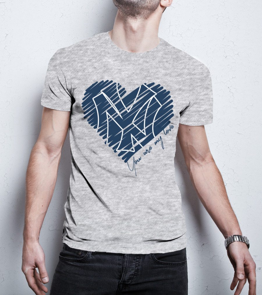 New York Yankees You Are My Love Heart T-Shirt