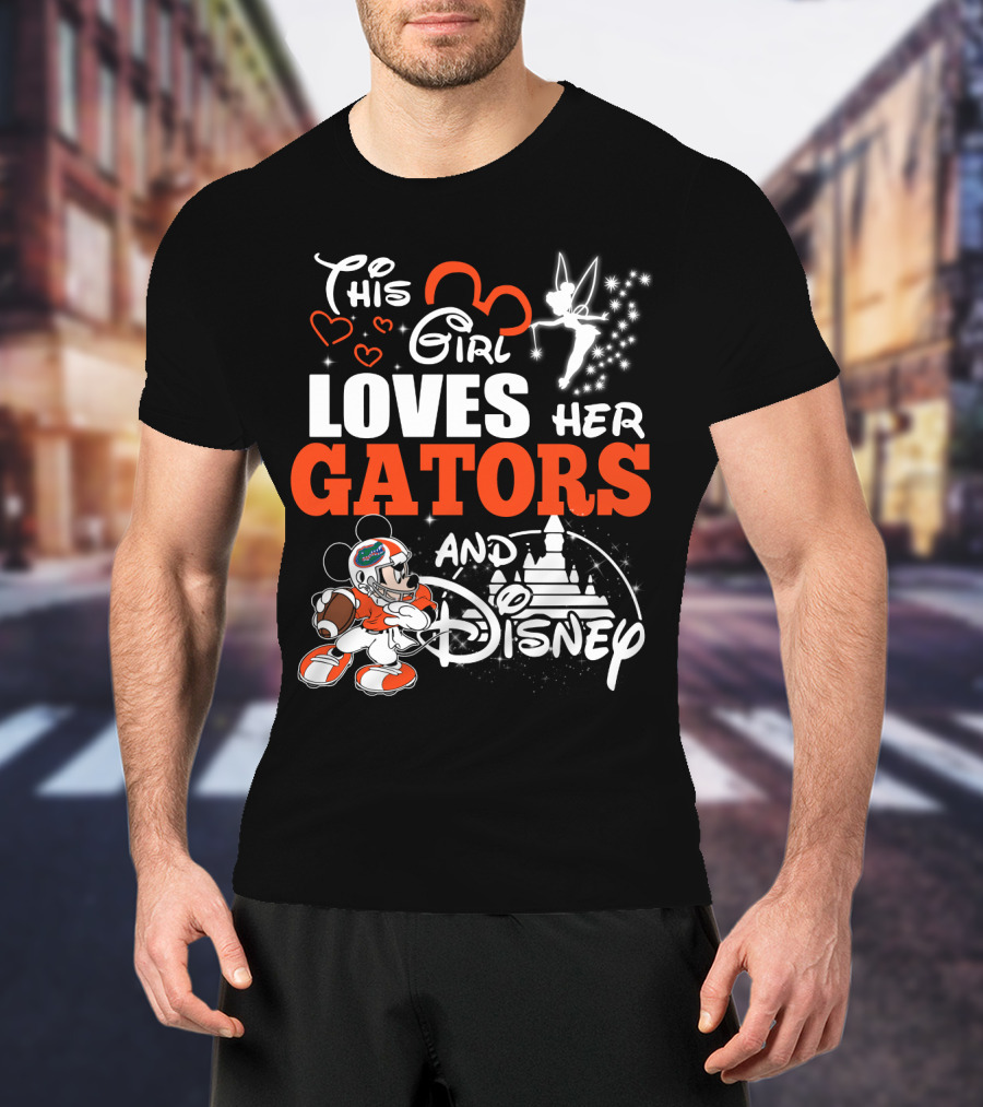 This Girl Loves Her Florida Gators And Disney T-Shirt