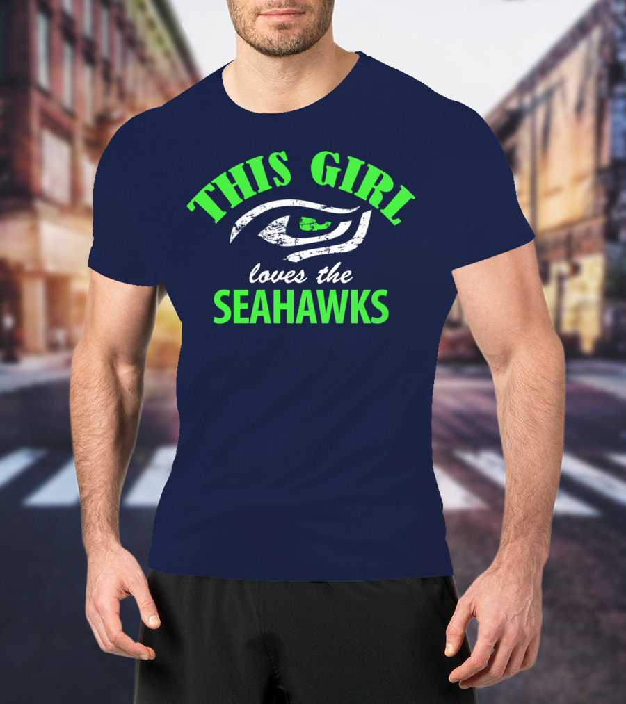 This Girl Loves The Seattle Seahawks T-Shirt
