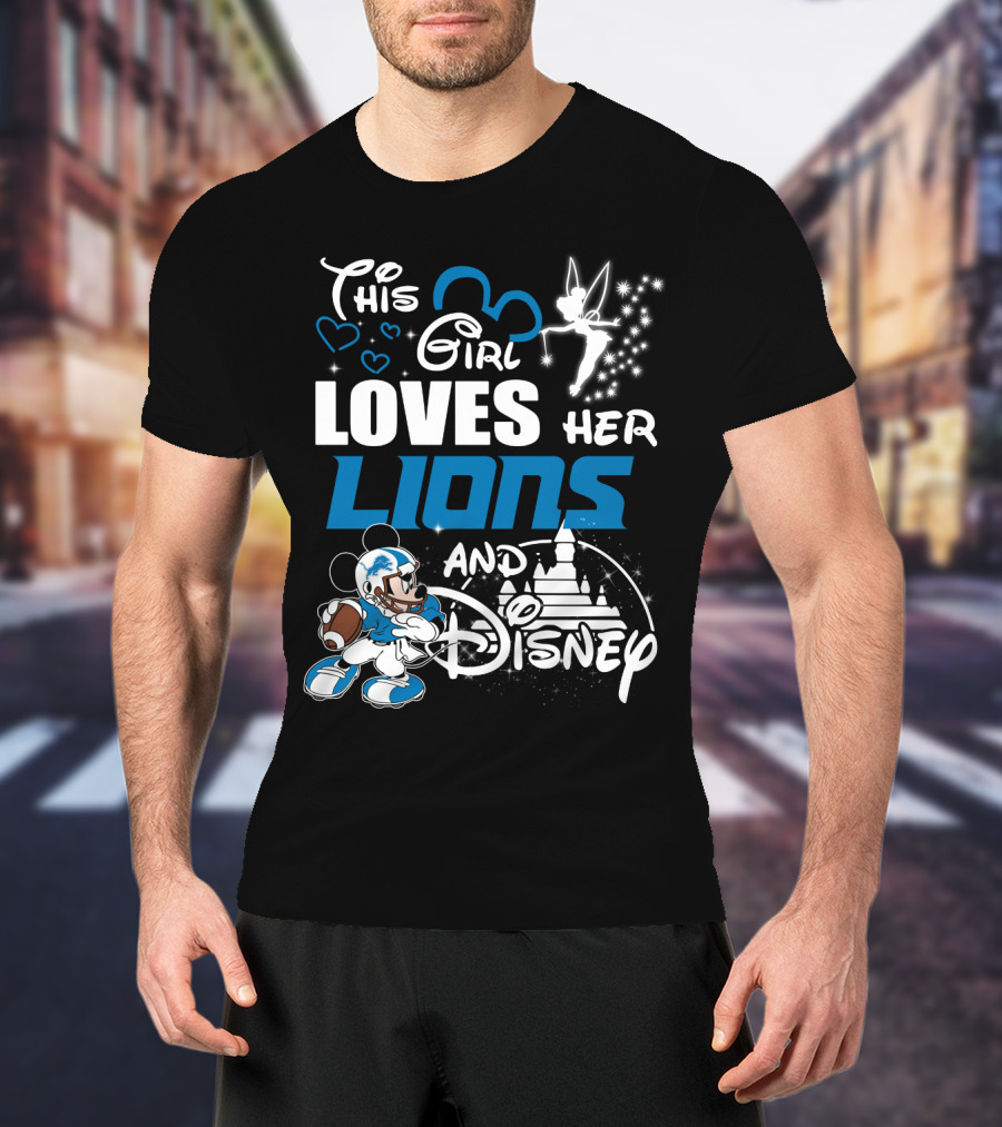This Girl Loves Her Lions And Disney T-Shirt