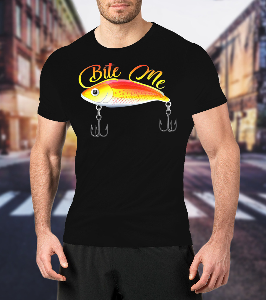 Bite Me Fishing Lure Hooks T-Shirt