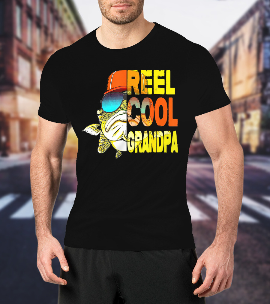 Fathers Day Reel Cool Grandpa Fish With Sunglasses And Hat T-Shirt