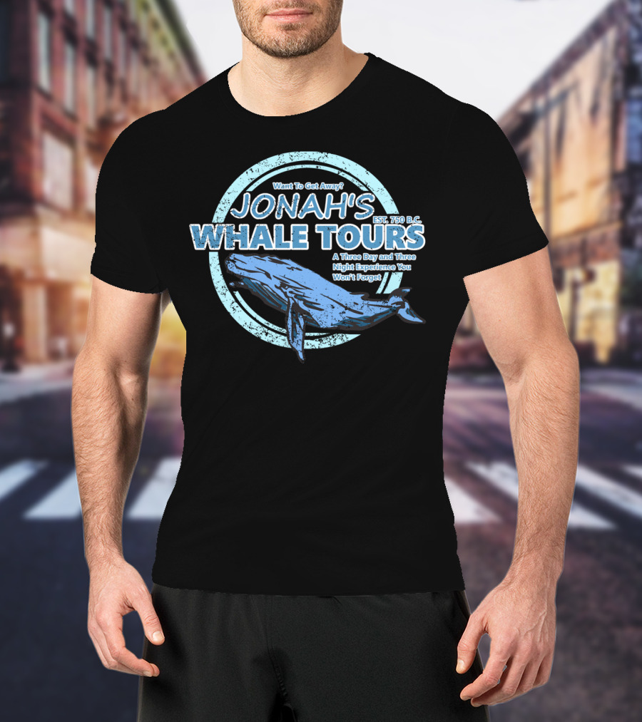 JONAH'S Whale Tours: A Three Day And Three Night Experience You Won't Forget EST. 750 B.C T-Shirt