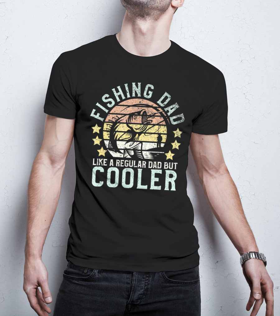 Fishing Dad Like A Regular Dad But Cooler Bass Fishing Dad Funny T-Shirt