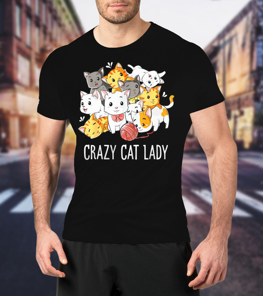 Crazy Cat Lady Funny Cats Kitty Kitten Meme With Playful Yarn Ball T-Shirt