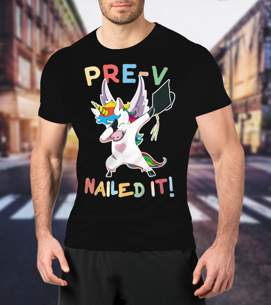 PRE-K Nailed It Dabbing Unicorn Graduate Graduation T-Shirt