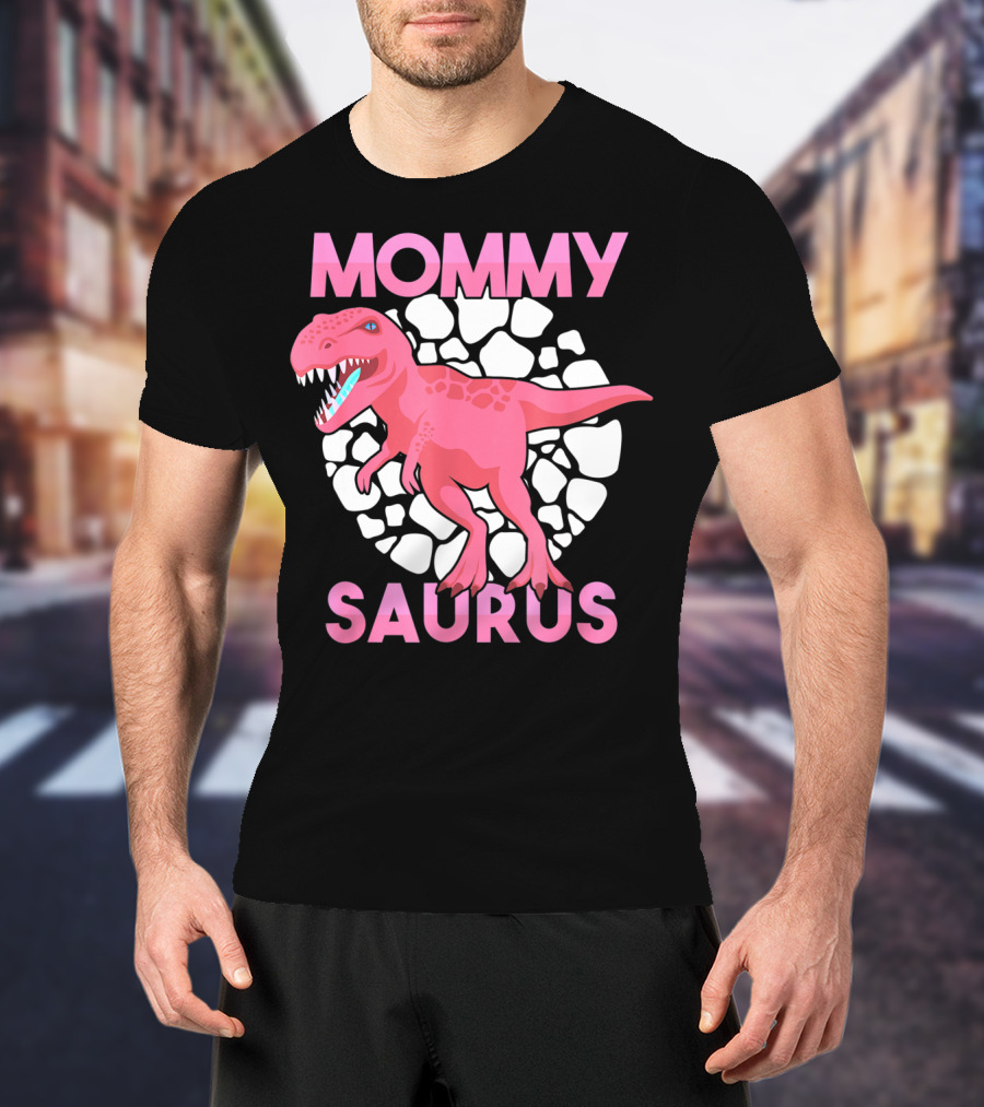 Mommy Saurus Dinosaur Lover Tyrannosaurus Rex Family T-Shirt