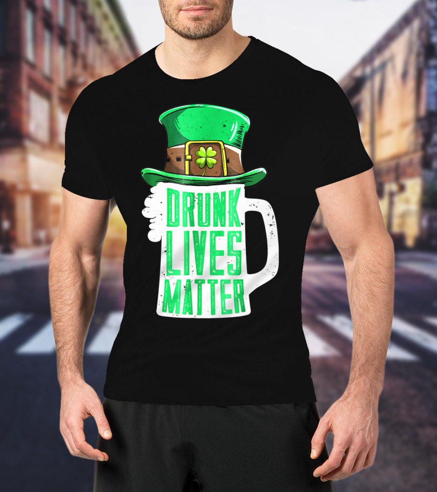 Drunk Lives Matter St Patricks Day Beer Mug Leprechaun Hat T-Shirt