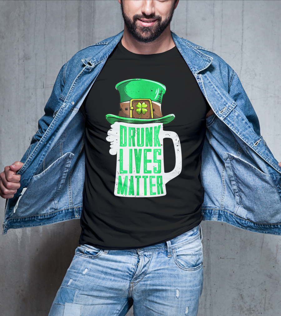 Drunk Lives Matter St Patricks Day Beer Mug Leprechaun Hat T-Shirt