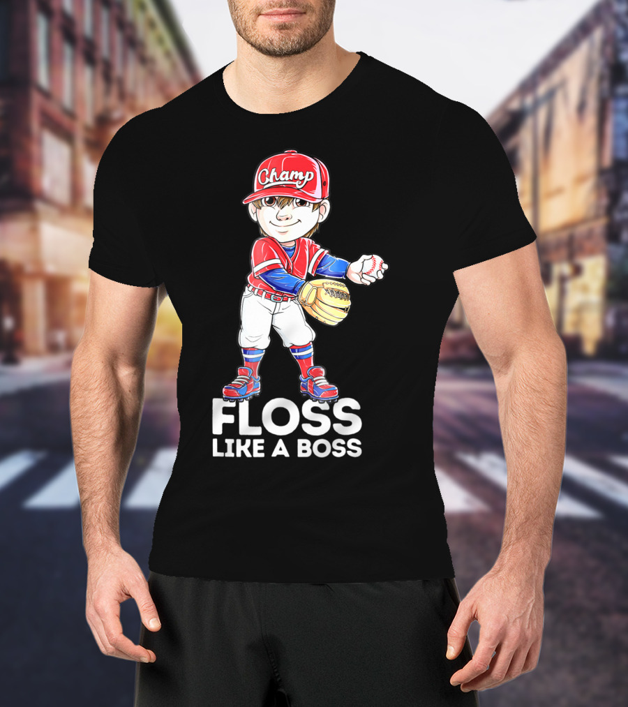 Floss Like A Boss Champ Baseball Player With Mitt And Ball T-Shirt