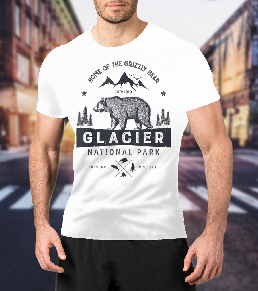 Home Of The Grizzly Bear Glacier National Park Montana Vintage Bear Preserve Protect T-Shirt