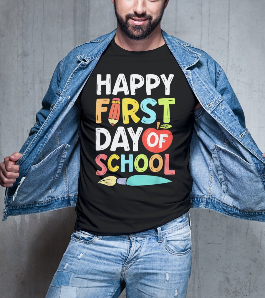 Happy First Day Of School With Pencil And Apple For Teachers And Students T-Shirt