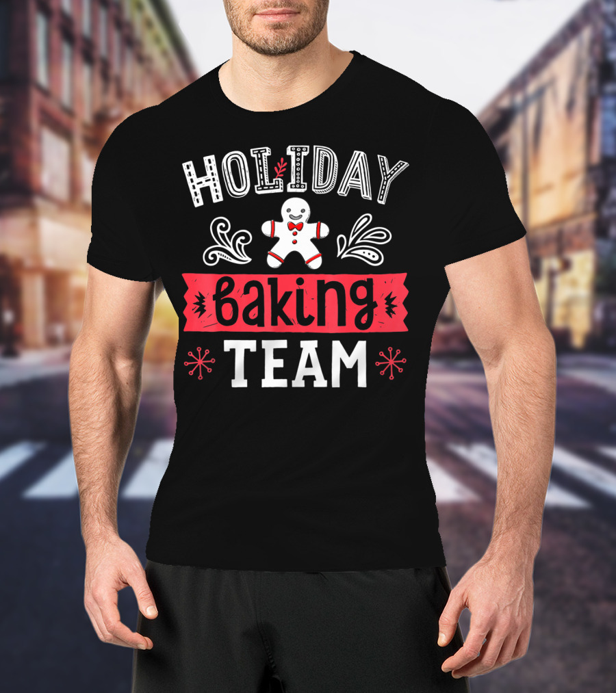 Holiday Baking Team Christmas Cooking Gingerbread Decor T-Shirt