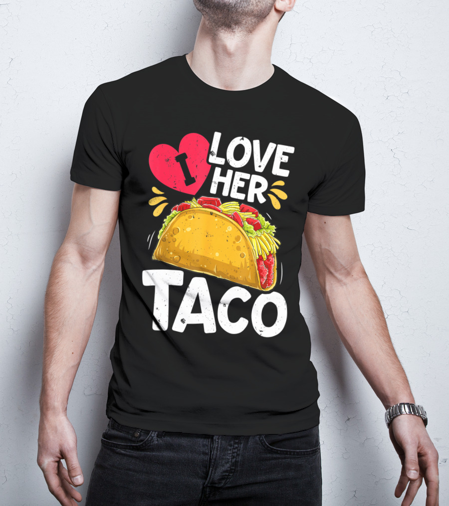 Cinco De Mayo Couple Matching I Love Her Taco T-Shirt