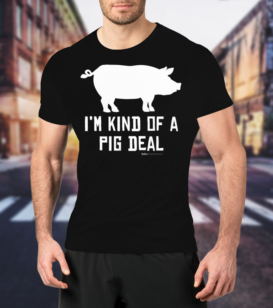 I'm Kind Of A Pig Deal Farmer Joke Drawing T-Shirt