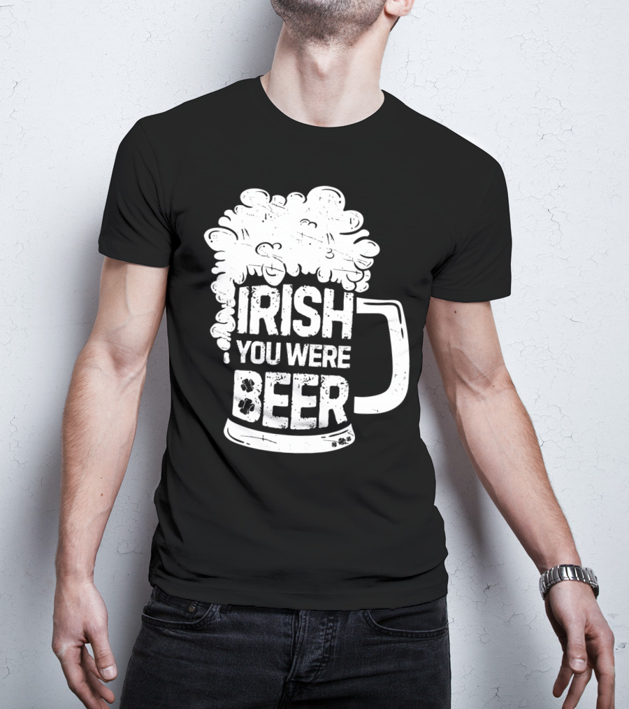 Irish You Were Beer Mug Foam T-Shirt