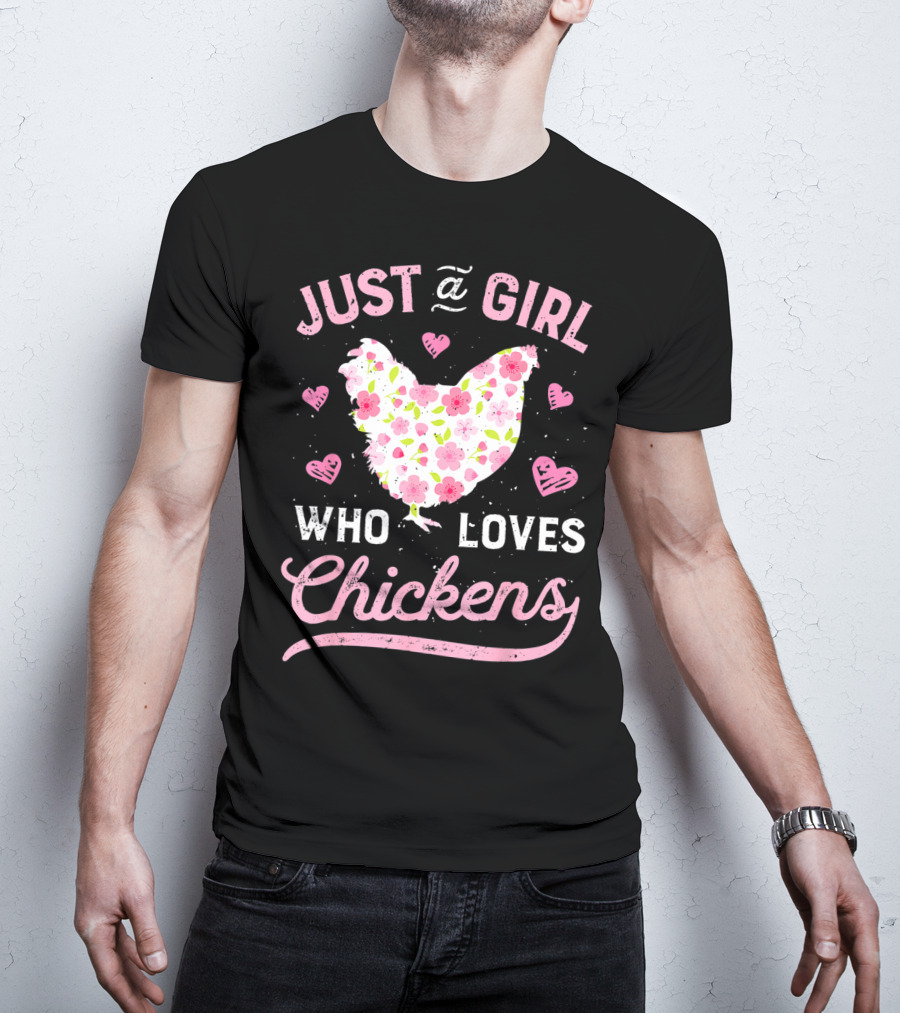 Just A Girl Who Loves Chickens Floral Chicken Hearts T-Shirt
