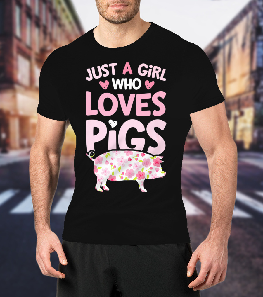 Just A Girl Who Loves Pigs With Floral Heart Pig T-Shirt