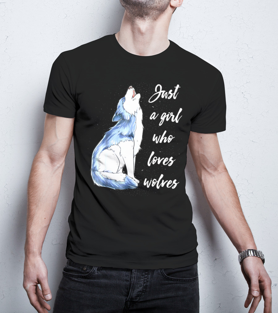 Just A Girl Who Loves Wolves Howling Wolf T-Shirt