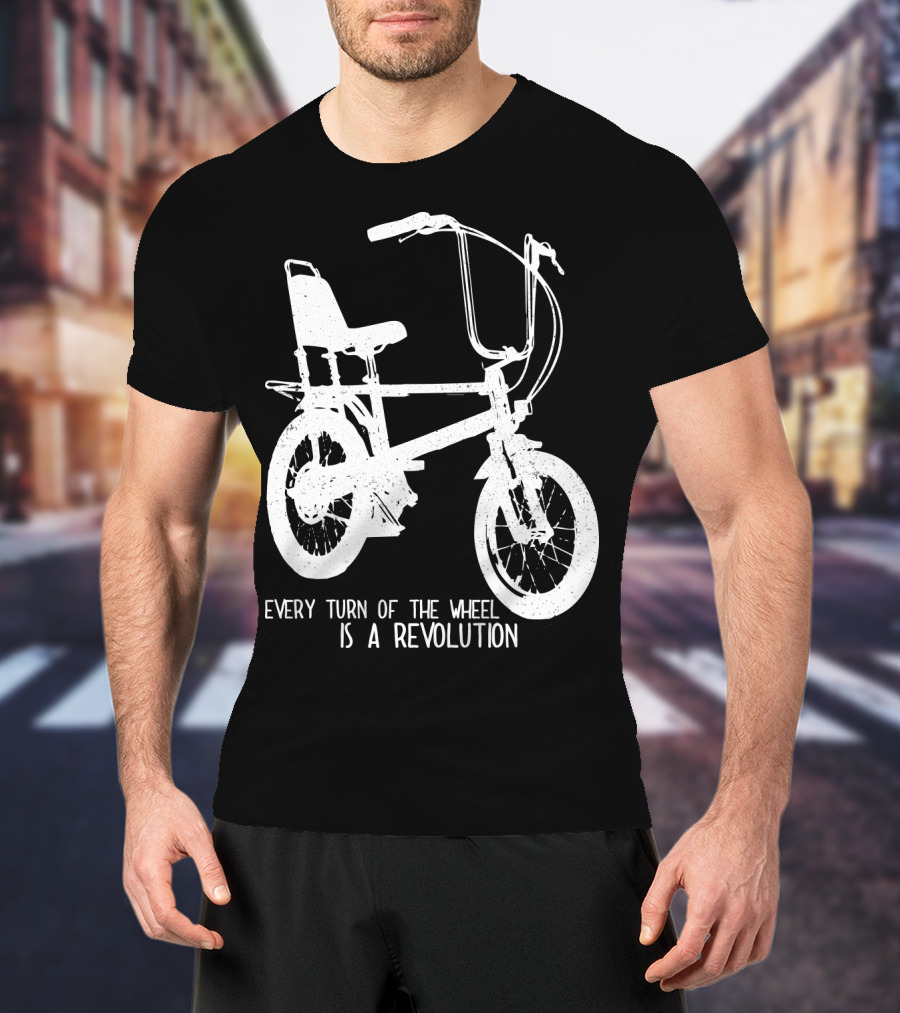 Every Turn Of The Wheel Is A Revolution BMX Bicycle T-Shirt