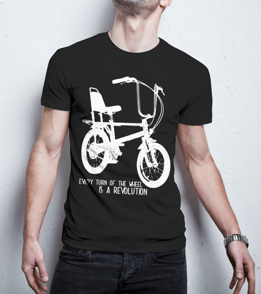 Every Turn Of The Wheel Is A Revolution BMX Bicycle T-Shirt