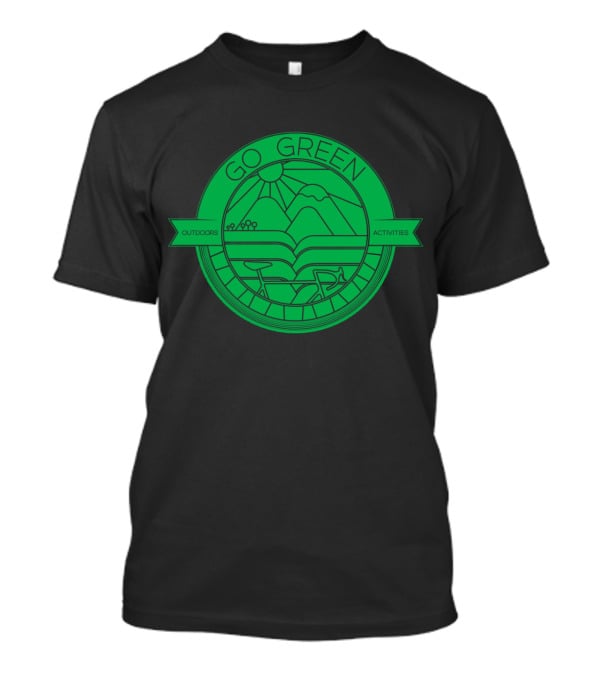 Go Green Outdoors Activities Mountain Cycling Scenery T-Shirt