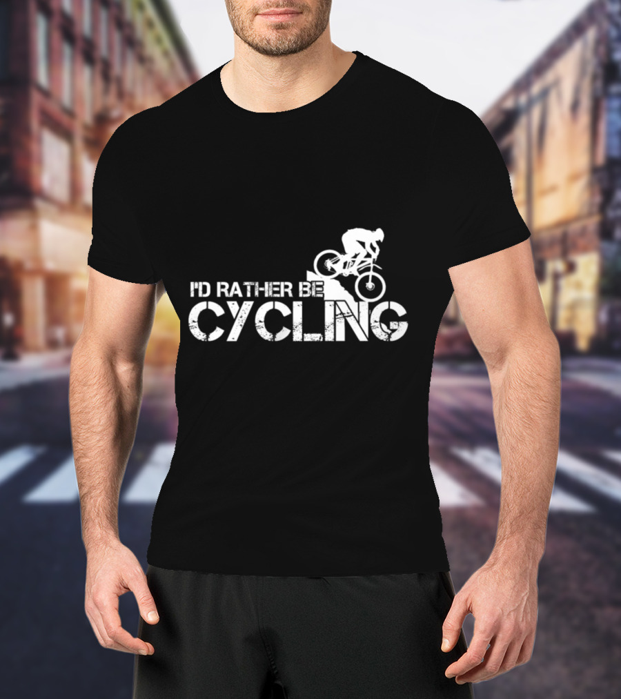 I'd Rather Be Cycling Stairs Downhill MTB Adventure T-Shirt