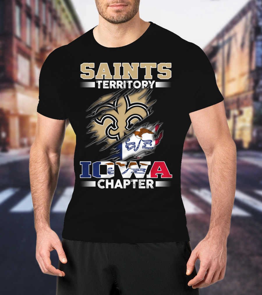 Saints Territory Iowa Chapter With Iowa Flag And Fleur-De-Lis Crest T-Shirt