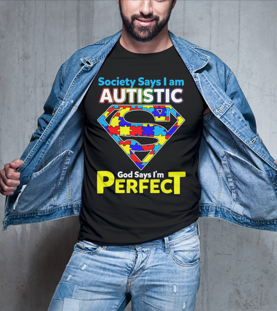 Society Says I Am Autistic God Says I'm Perfect Superman Puzzle T-Shirt