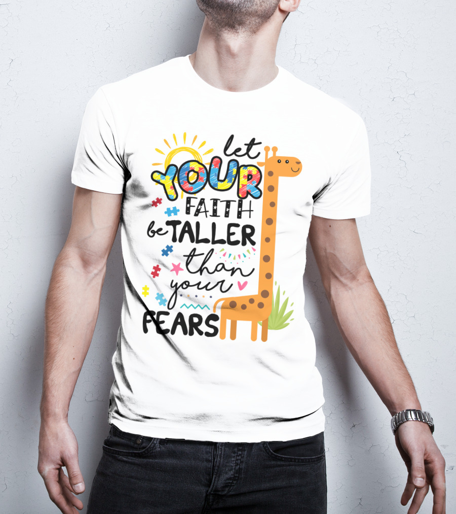 Let Your Faith Be Taller Than Your Fears Giraffe Puzzle Pieces T-Shirt
