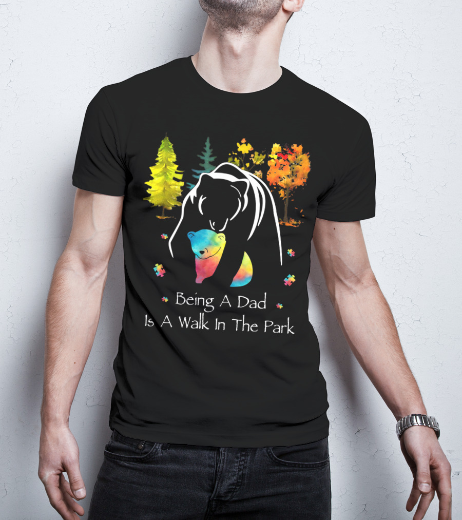 Being A Dad Is A Walk In The Park Bear Puzzle Trees T-Shirt