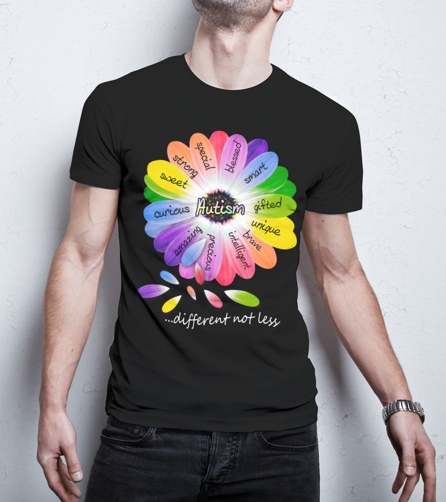 Autism Different Not Less Special Strong Sweet Curious Amazing Precious Blessed Smart Gifted Unique Brave Intelligent T-Shirt