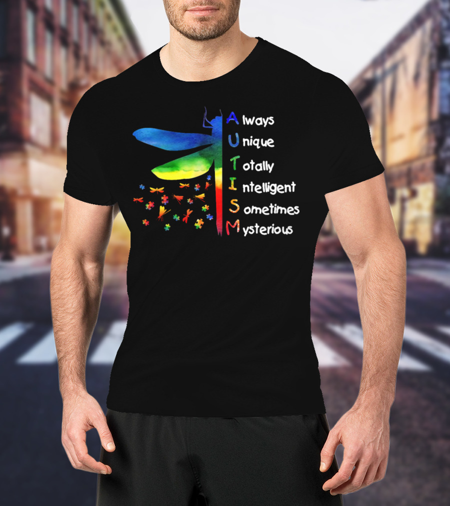 Always Unique Totally Intelligent Sometimes Mysterious Dragonfly Puzzle Pieces Autism T-Shirt