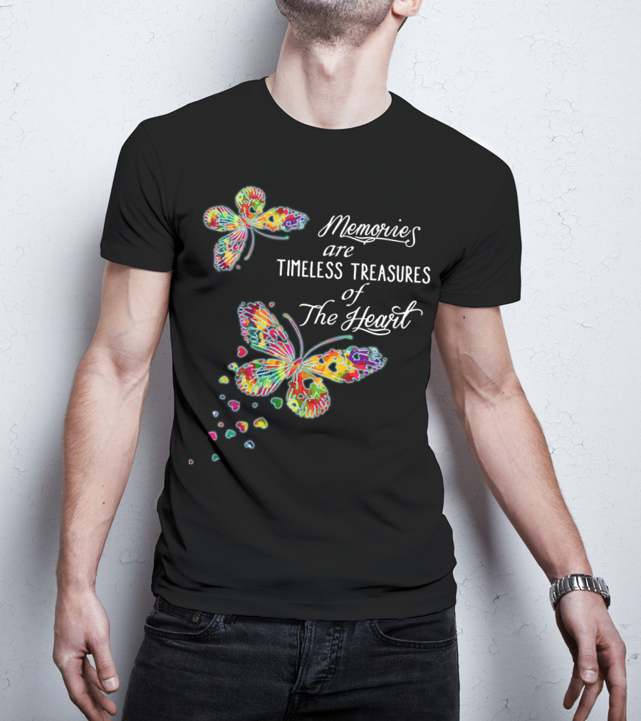 Memories Are Timeless Treasures Of The Heart Colorful Butterflies And Heart Shapes T-Shirt