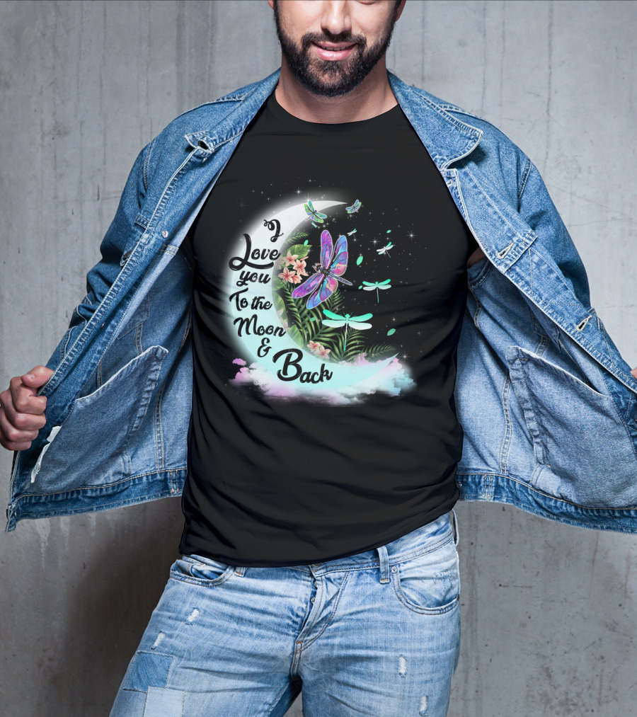 I Love You To The Moon And Back Dragonflies Moonlit Flowers T-Shirt