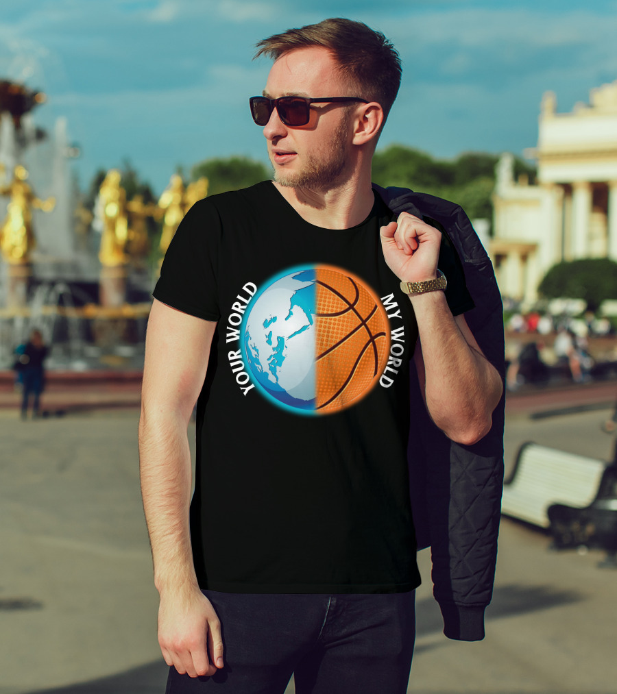 Your World My World Basketball Earth T-Shirt